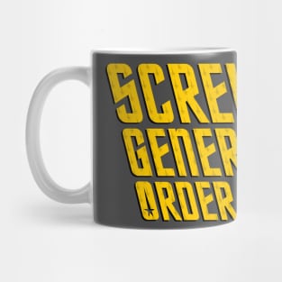 Screw General Order One Mug